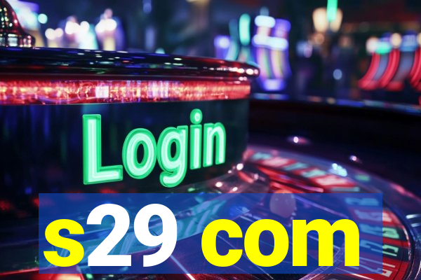 s29 com